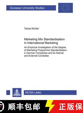 预订 Marketing Mix Standardisation in International Marketing: An Empirical Investigation of the Degr... [9783631388297]