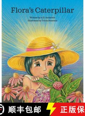 【3-4周达】Flora's Caterpillar [9780692137772]