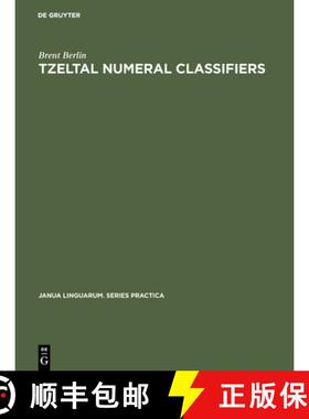 预订 Tzeltal numeral classifiers : A study in ethnographic semantics [9783111210933]
