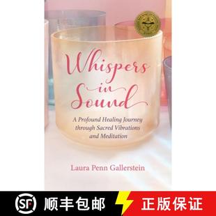 Vibrations 4周达 Sound Profound Sacred and through Whispers Journey Healing 9781736559307 Meditation