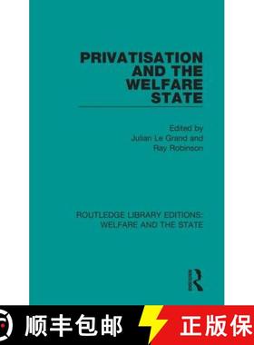 【3-4周达】Privatisation and the Welfare State [9781138603561]