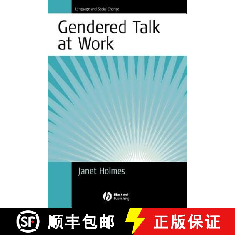 【2-3周达】Gendered Talk At Work: Constructing Gender Identity Through Workplace Discourse [Wiley语言... [9781405117593]