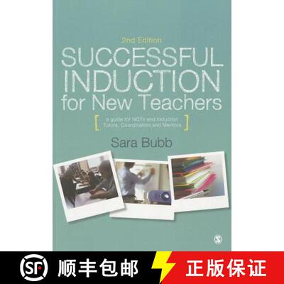 【3-4周达】Successful Induction for New Teachers: A Guide for NQTs & Induction Tutors, Coordinators a... [9781446293980]