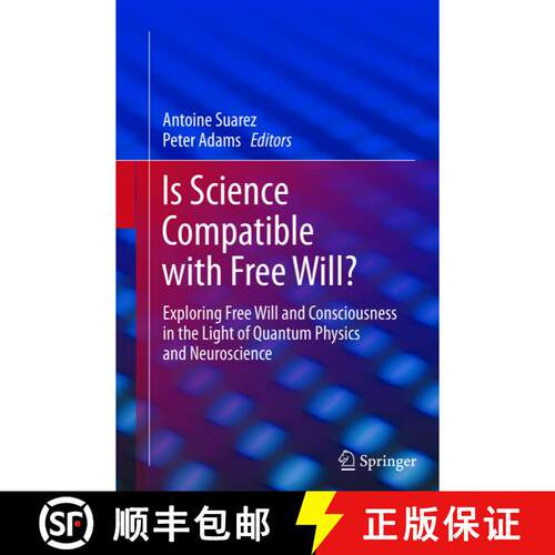 【3-4周达】Is Science Compatible with Free Will? : Exploring Free Will and Consciousness in the Light... [9781489996329]