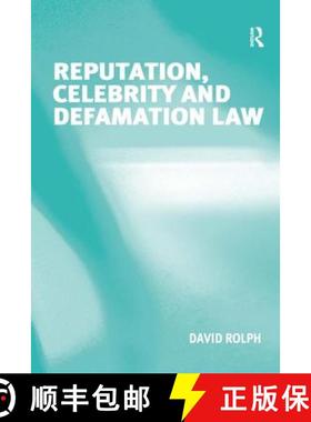 【3-4周达】Reputation, Celebrity and Defamation Law [9780754671244]