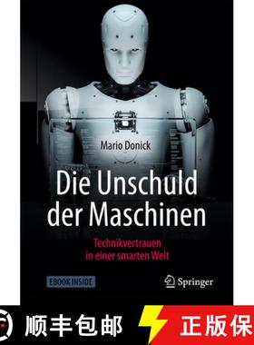 【3-4周达】Die Unschuld Der Maschinen: Technikvertrauen in Einer Smarten Welt [9783658244705]