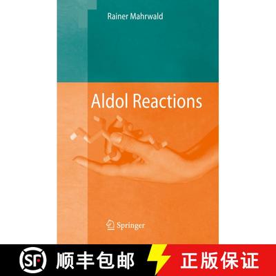 【3-4周达】Aldol Reactions (Softcover reprint of hardcover 1st ed. 2009) (Softcover reprint of hardco... [9789048179589]