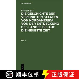 【3-4周达】精装 Ludwig Kufahl: Die Geschichte der Vereinigten Staaten von Nordamerika von der Entdeck... [9783112666272]