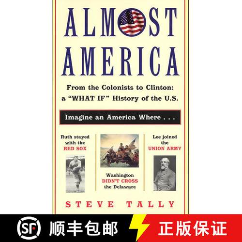【3-4周达】Almost America: From the Colonists to Clinton: a What If History of the U.S. [9780380800919]