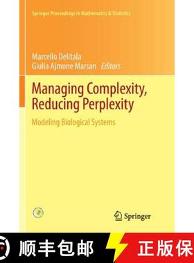 【3-4周达】Managing Complexity, Reducing Perplexity : Modeling Biological Systems (Softcover reprint ... [9783319352008]