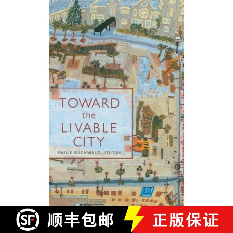 【3-4周达】Toward the Livable City [9781571312716]
