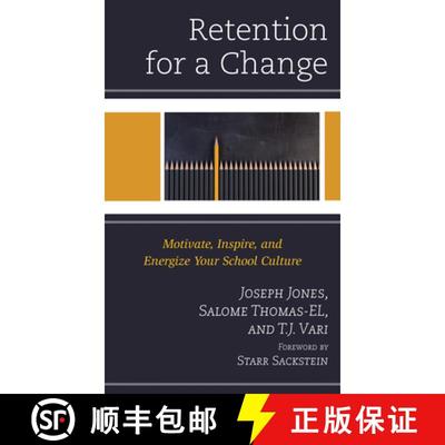 【3-4周达】Retention for a Change : Motivate, Inspire, and Energize Your School Culture [9781475858839]