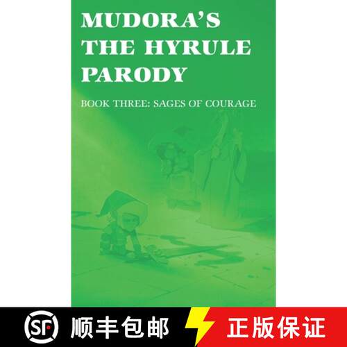 【3-4周达】Mudora's The Hyrule Parody: Book Three: Sages of Courage [9798998738753]