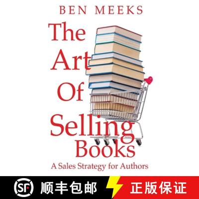【3-4周达】The Art of Selling Books: A Sales Strategy for Authors [9781951107123]