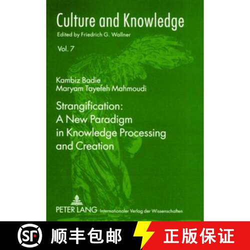 【3-4周达】Strangification: A New Paradigm in Knowledge Processing and Creation [9783631559895]