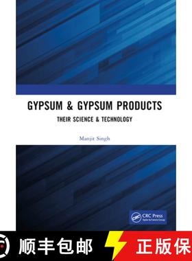【3-4周达】Gypsum & Gypsum Products: Their Science & Technology [9781032384276]
