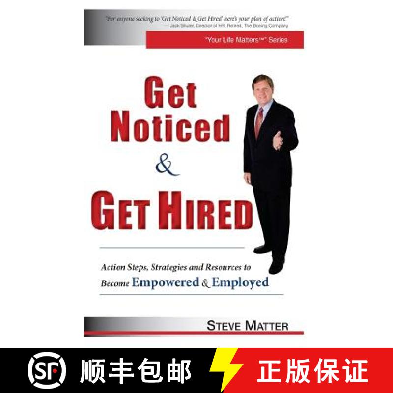【3-4周达】Get Noticed & Get Hired: Action Steps, Strategies and Resources to Become Empowered & Empl... [9780985411503]