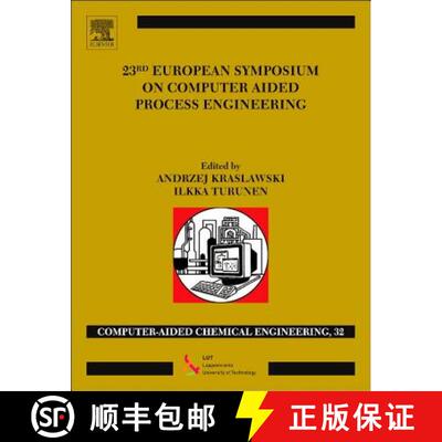 【3-4周达】精装 23rd European Symposium on Computer Aided Process Engineering: Volume 32 [9780444632340]