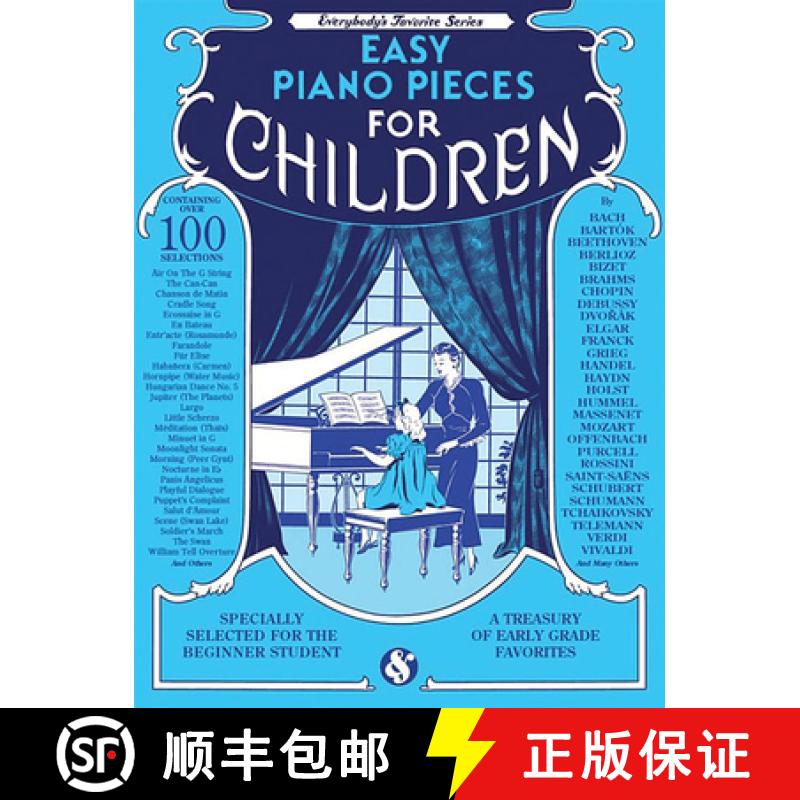 预订 Everybody's Favorite: Easy Piano Pieces For Children: Easy Piano Pieces Children [9781785582363]
