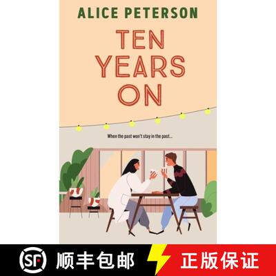 【3-4周达】Ten Years On: An unmissable small-town romance about love lost and secrets kept [9781835012000]
