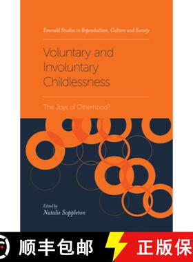 【3-4周达】Voluntary and Involuntary Childlessness: The Joys of Otherhood? [9781787543621]