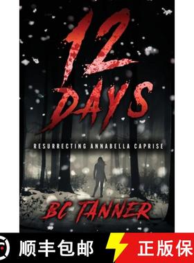 预订 12 Days: Resurrecting AnnaBella Caprise [9798989370009]