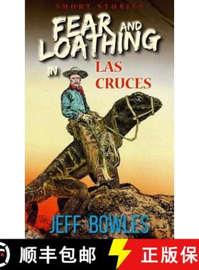 预订 Fear and Loathing in Las Cruces: Short Stories [9780692860380]