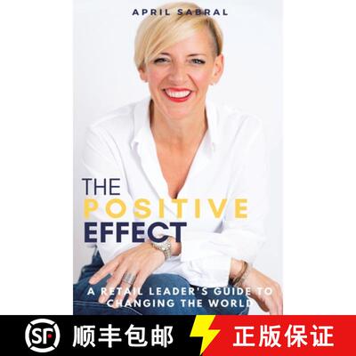 【3-4周达】The Positive Effect: A Retail Leader's Guide to Changing the World [9781982278892]