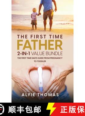 【3-4周达】THE FIRST TIME FATHER 2-IN 1 VALUE BUNDLE: THE FIRST TIME DAD'S GUIDE FROM PREGNANCY TO TO... [9781998083022]