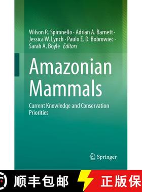 【3-4周达】Amazonian Mammals : Current Knowledge and Conservation Priorities [9783031430701]