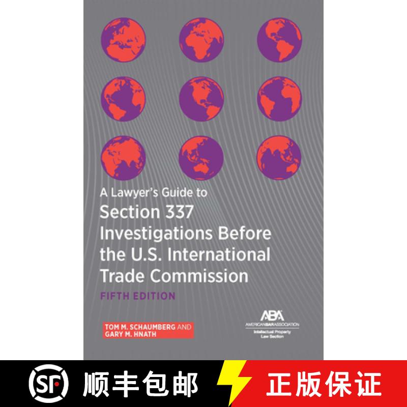 【3-4周达】A Lawyer's Guide to Section 337 Investigations Before the U.S. International Trade Commiss... [9781639054497]