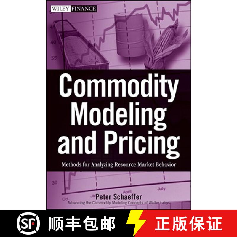 【3-4周达】Commodity Modeling and Pricing : Methods for Analyzing Resource Market Behavior [9780470317235]