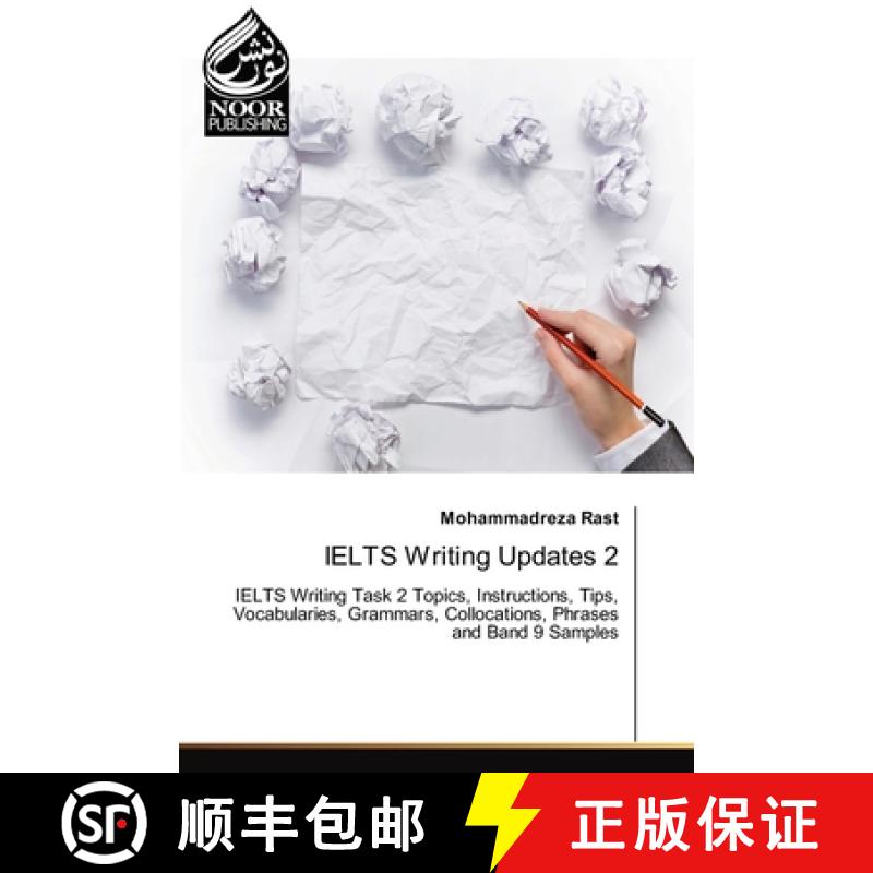 【3-4周达】IELTS Writing Updates 2: IELTS Writing Task 2 Topics, Instructions, Tips, Vocabularies, Gr... [9786202344241]图片