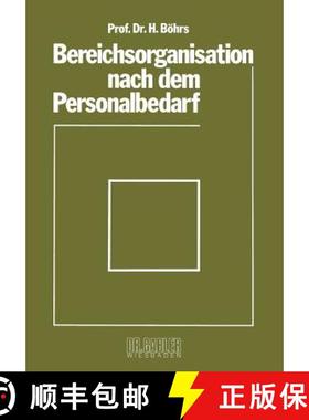【3-4周达】Bereichsorganisation nach dem Personalbedarf : Mit Beispielen analytischer Personalbedarfs... [9783409311175]