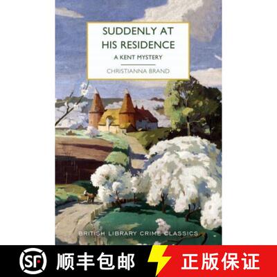 【3-4周达】Suddenly at His Residence : A Mystery in Kent [9780712354233]