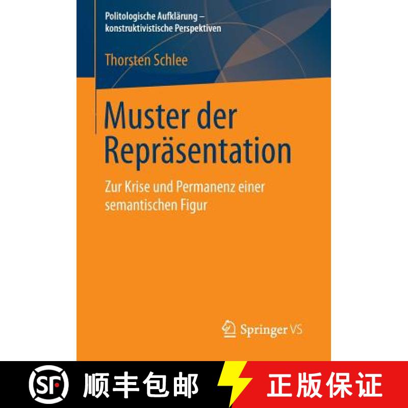 【3-4周达】Muster der Repräsentation : Zur Krise und Permanenz einer semantischen Figur [9783658085070]