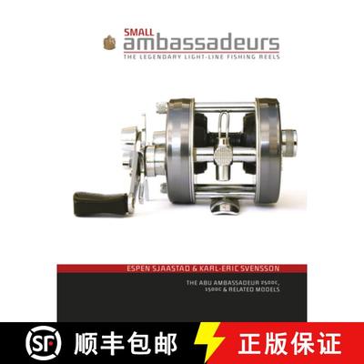 【3-4周达】Small Ambassadeurs: The Legendary Light-Line Fishing Reels: The Legendary Light-Line Fishi... [9780764348662]