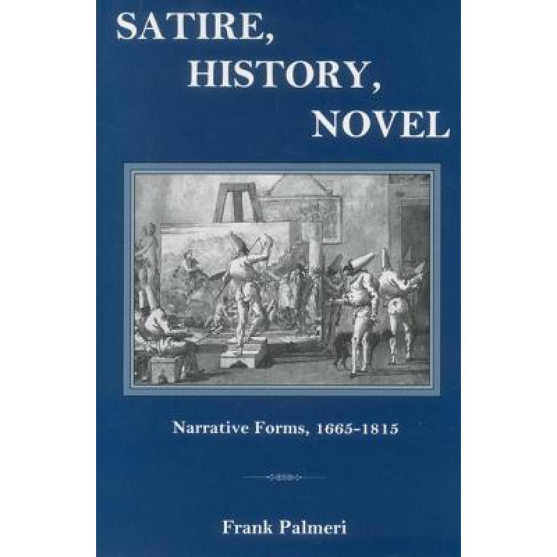 预订 satire, history, novel: narrative fo. [9781611492323]