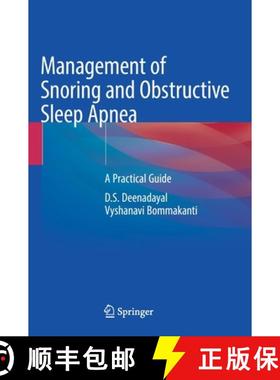 【3-4周达】Management of Snoring and Obstructive Sleep Apnea : A Practical Guide [9789811666193]