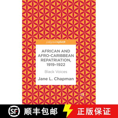 【3-4周达】African and Afro-Caribbean Repatriation, 1919-1922 : Black Voices [9783030098513]
