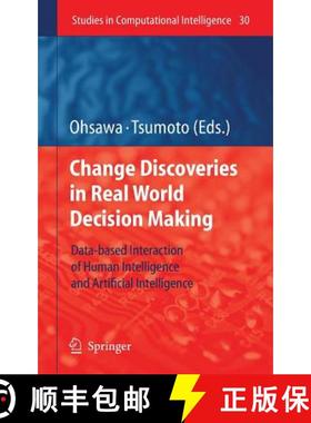 【3-4周达】Chance Discoveries in Real World Decision Making: Data-Based Interaction of Human Intellig... [9783540343523]