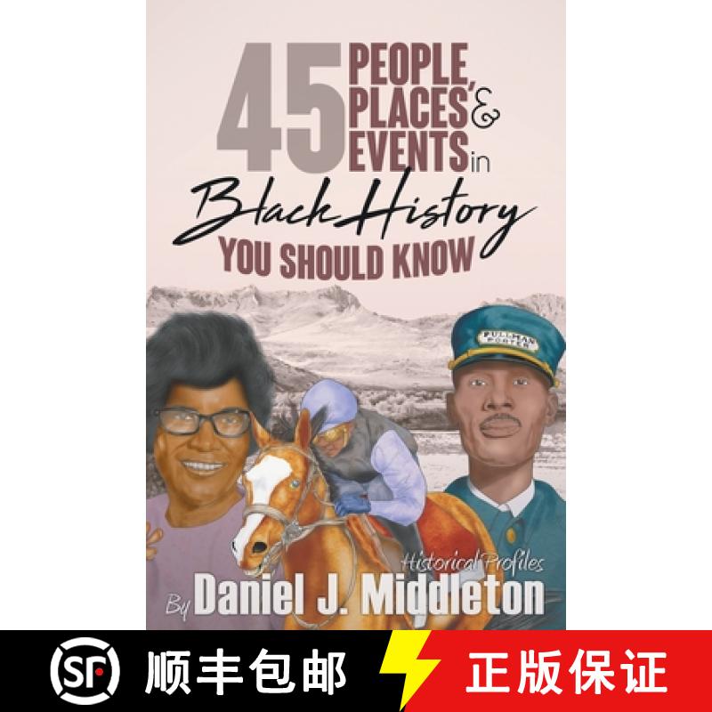 【3-4周达】45 People, Places, and Events in Black History You Should Know: Historical Profiles [9781935702467]