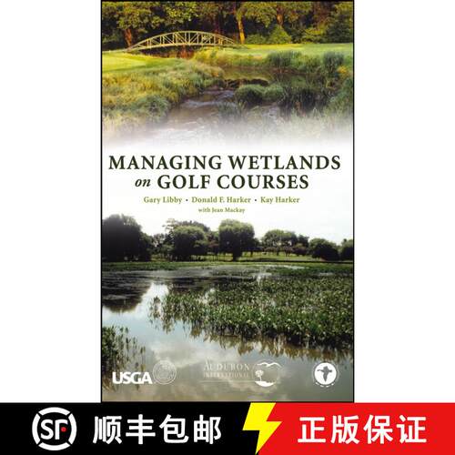 【3-4周达】精装 Managing Wetlands On Golf Courses [Wiley建筑] [9780471472735]