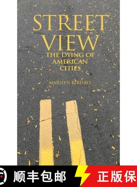 预订 Street View The Dying of American Cities [9781735969503]