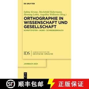 Schriftsystem 9783111389004 Schreibgebrauch Norm Gesellschaft Und Wissenschaft Orthographie 预订