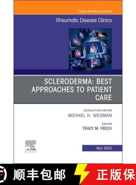 【3-4周达】Scleroderma: Best Approaches to Patient Care, an Issue of Rheumatic Disease Clinics of Nor... [9780323960793]