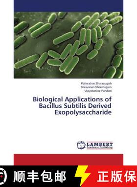 预订 Biological Applications of Bacillus Subtilis Derived Exopolysaccharide [9783659518508]