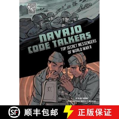 【3-4周达】Navajo Code Talkers: Top Secret Messengers of World War II [9781543575491]