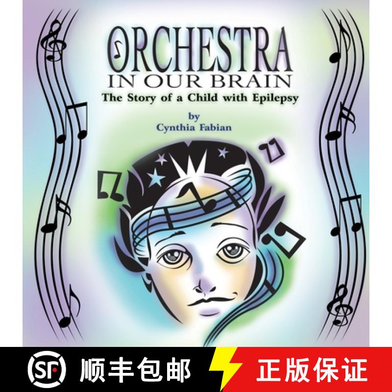 【2-3周达】Orchestra in Our Brain: The Story of a Child with Epilepsy [9781609767839]