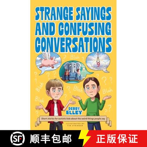 【3-4周达】Strange Sayings and Confusing Conversations!: Short stories for autistic kids about the we... [9781805018179]